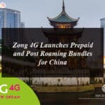 Zong 4G Launches Prepaid and Post Roaming Bundles for China