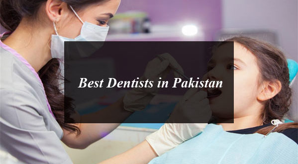 Best Dentists in Pakistan