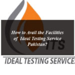 How to Avail the Facilities of Ideal Testing Service Pakistan?