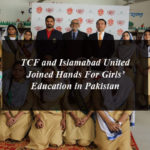 TCF and Islamabad United Joined Hands For Girls’ Education in Pakistan