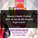 Masala Family Festival 2020 All Set To Hit Karachi Expo Centre