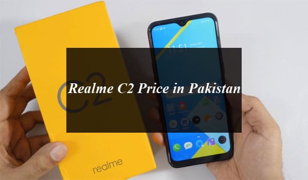 Realme C2 Price in Pakistan and Full Specifications