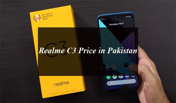 Realme C3 Price in Pakistan and Full Specifications