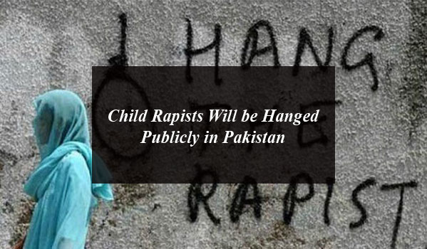Child Rapists Will be Hanged Publicly in Pakistan