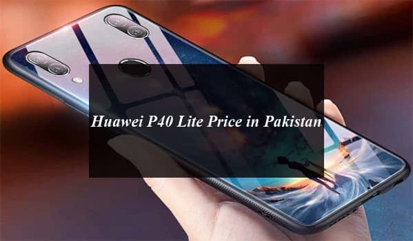 Huawei P40 Lite Price in Pakistan