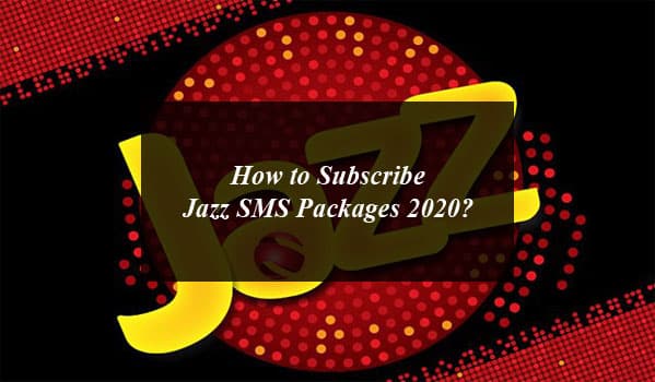 How to Subscribe Jazz SMS Packages 2020?
