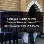 Changan-Master Motors Donates Karvaan Euro-IV Ambulance to City of Karachi