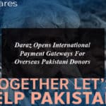 Daraz Opens International Payment Gateways For Overseas Pakistani Donors