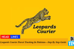 Leopards Courier Parcel Tracking In Pakistan—Step By Step Guide