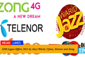 SIM Lagao Offers 2021 by Jazz+Warid, Ufone, Telenor and Zong