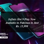 Infinix Hot 9 Play Now Available in Pakistan in Just Rs. 15,999