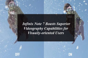 Infinix Note 7 Boasts Superior Videography Capabilities for Visually-oriented Users