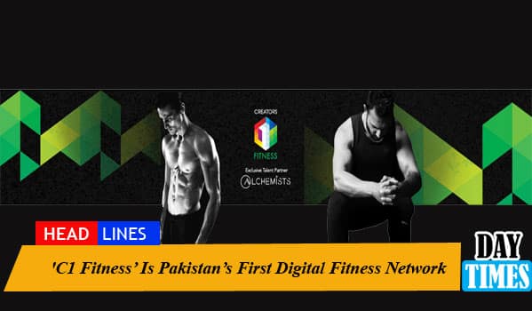 'C1 Fitness’ Is Pakistan’s First Digital Fitness Network