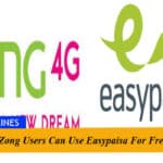 Now Zong Users Can Use Easypaisa For Free