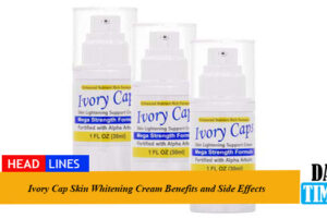 Ivory Caps Skin Whitening Cream Benefits and Side Effects