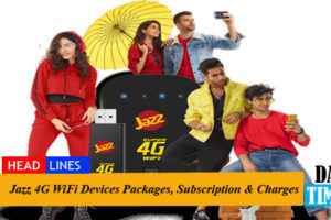 Jazz 4G WiFi Devices Packages, Subscription & Charges