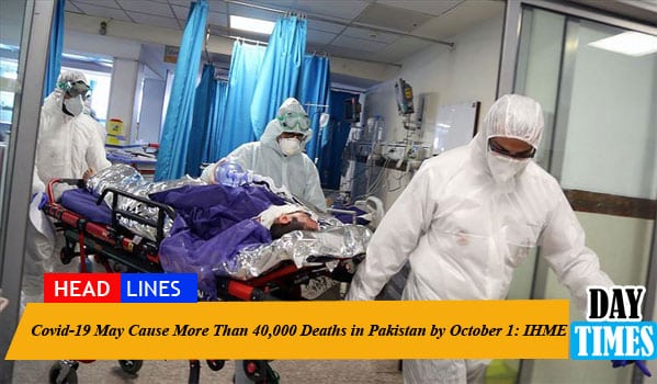 Covid-19 May Cause More Than 40,000 Deaths in Pakistan by October 1: IHME