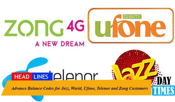 Advance Balance Codes for Jazz, Warid, Ufone, Telenor and Zong Customers