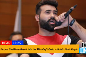 Faizan Sheikh to Break into the World of Music with his First Single