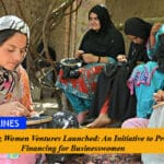 Karandaaz Women Ventures Launched: An Initiative to Provide Financing for Businesswomen