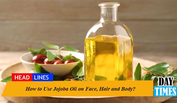 How to Use Jojoba Oil On Face, Hair and Body?