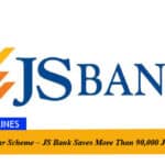 SBP Rozgar Scheme – JS Bank Saves More Than 90,000 Jobs