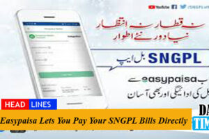 Easypaisa Lets You Pay Your SNGPL Bills Directly