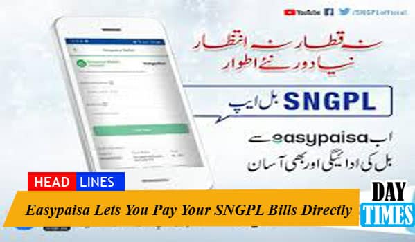 Easypaisa Lets You Pay Your SNGPL Bills Directly
