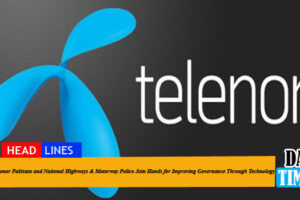 Telenor Pakistan and National Highways & Motorway Police Join Hands for Improving Governance Through Technology