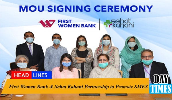 First Women Bank & Sehat Kahani Partnership to Promote SMES