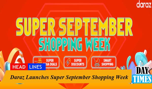 Daraz Launches Super September Shopping Week