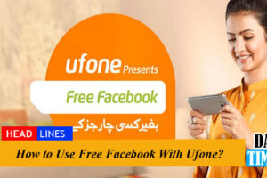 How to Use Free Facebook With Ufone?