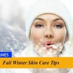 Fall Winter Skin Care Tips