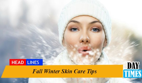 Fall Winter Skin Care Tips