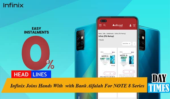 Infinix Joins Hands With with Bank Alfalah For NOTE 8 Series