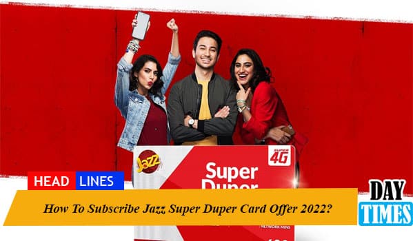 How To Subscribe Jazz Super Duper Card Offer 2022?