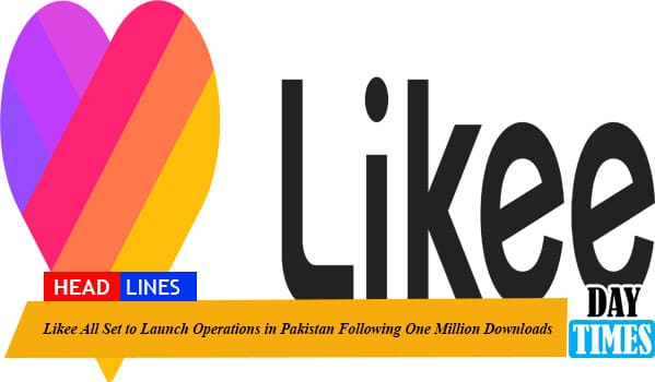 Likee All Set to Launch Operations in Pakistan Following One Million Downloads