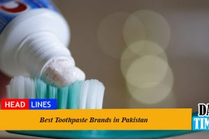 Best Toothpaste Brands in Pakistan