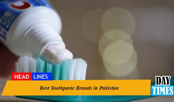 Best Toothpaste Brands in Pakistan