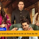 Drama Serial Qayamat Set to Go On Air From Jan 5th