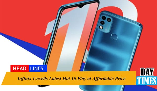 Infinix Unveils Latest Hot 10 Play at Affordable Price