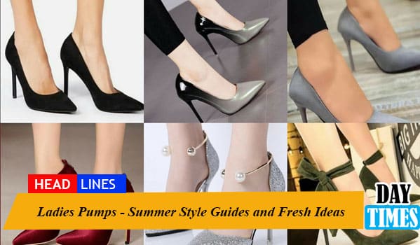 Ladies Pumps - Summer Style Guides and Fresh Ideas