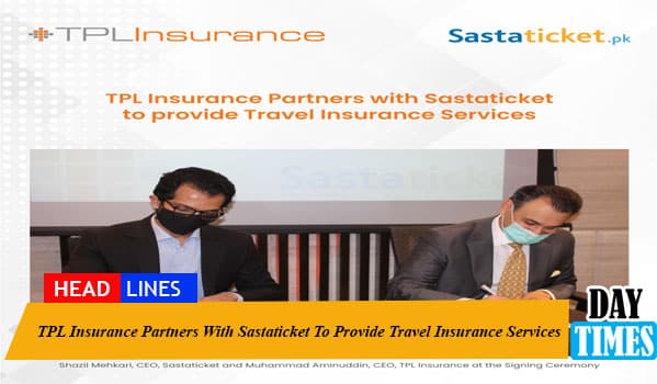 TPL Insurance Partners With Sastaticket To Provide Travel Insurance Services