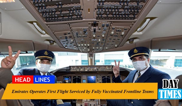 Emirates Operates First Flight Serviced by Fully Vaccinated Frontline Teams