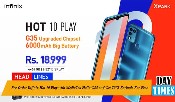 Pre-Order Infinix Hot 10 Play with MediaTek Helio G35 and Get TWS Earbuds For Free