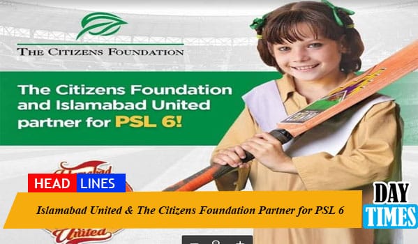 Islamabad United & The Citizens Foundation partner for PSL 6