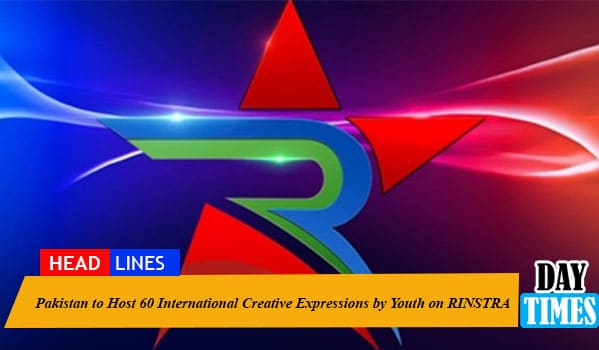 Pakistan to Host 60 International Creative Expressions by Youth on RINSTRA