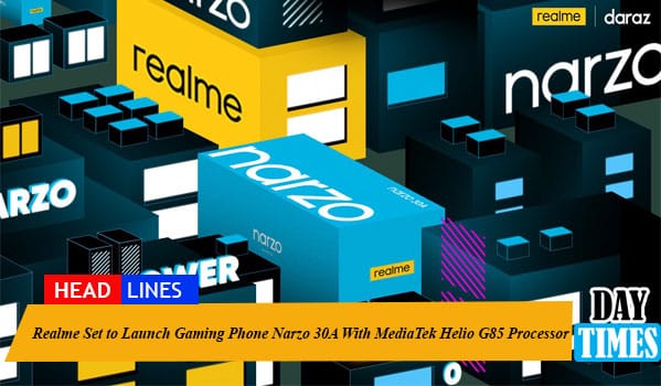 Realme Set to Launch Gaming phone Narzo 30A With MediaTek Helio G85 Processor