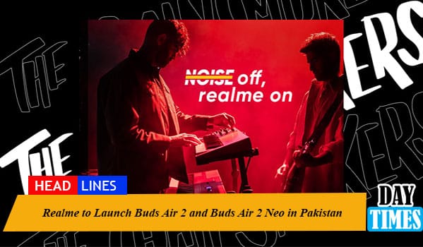 Realme to Launch Buds Air 2 and Buds Air 2 Neo in Pakistan