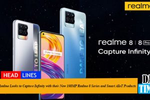 Realme Looks to Capture Infinity with their New 108MP Realme 8 Series and Smart AIoT Products
